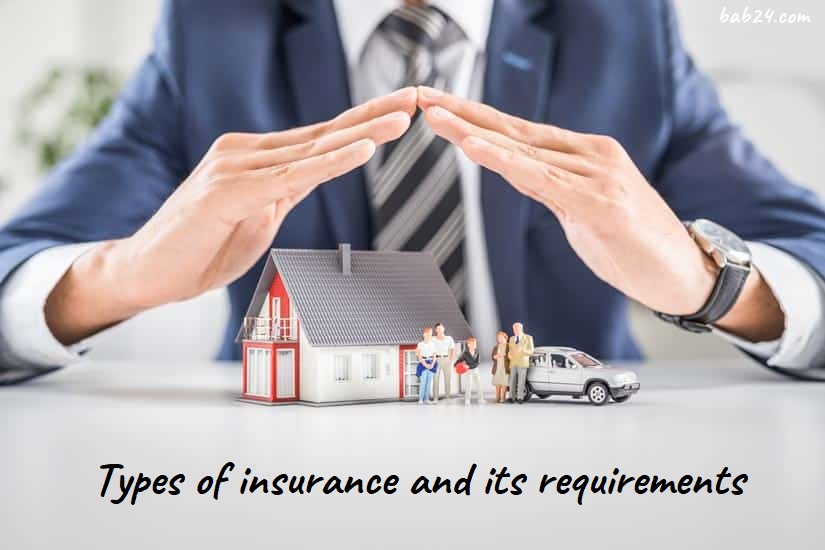Types of insurance and its requirements